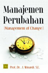 Image of MANAJEMEN PERUBAHAN 
( Management Of Change )