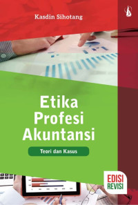 Image of Etika Profesi Akuntansi : Teori dan Kasus