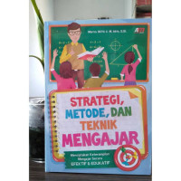 Image of Strategi Metode, dan teknik Mengajar