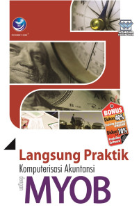Image of Langsung Praktik Komputerisasi Akuntansi Dengan MYOB