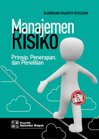 Image of Manajemen Risiko : Prinsip, Penerapan dan Penelitian